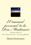 El manual personal de la doctora Montessori (traducción de "Dr. Montessori's own handbook") (Spanish Edition) - Maria Montessori, Baltazar Robles, Germán Eduardo