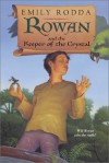 Rowan and the Keeper of the Crystal - Emily Rodda