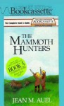 The Mammoth Hunters (Earth's Children, #3) - Jean M. Auel