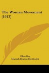The Woman Movement - Ellen Key