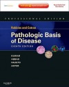 robbins and cotran pathological basis of disease 8e - Vinay Kumar, Abul K. Abbas, Nelson Fausto, Jon C. Aster