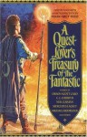 A Quest-Lover's Treasury of the Fantastic - Margaret Weis, C.J. Cherryh, Karl Edward Wagner, Poul Anderson