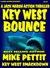 Key West Bounce (Jack Marsh Action Thrillers) - Mike Pettit