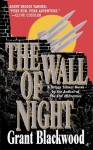 The Wall of Night - Grant Blackwood