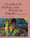 Classics of Moral and Political Theory - Michael L. Morgan