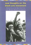 New Thoughts on the Black Arts Movement - Lisa Gail Collins