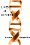 Lines of Descent - Robert Grossmith