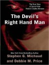 Devil's Right-Hand Man - Stephen G. Michaud, Debbie M. Price