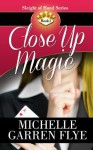 Close Up Magic (Sleight of Hand) - Michelle Garren Flye