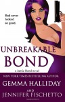 Unbreakable Bond - Gemma Halliday, Jennifer Fischetto