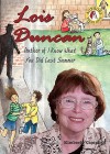 Lois Duncan: Author of I Know What You Did Last Summer - Kimberly Campbell