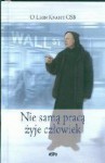 Nie samą pracą żyje człowiek - Leon Knabit OSB