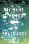 My Name Is Memory - Ann Brashares