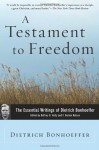 A Testament To Freedom - Dietrich Bonhoeffer, Eberhard Bethge, Geffrey B. Kelly, F. Burton Nelson