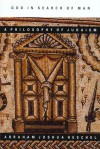 God in Search of Man: A Philosophy of Judaism - Abraham Joshua Heschel