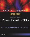 Special Edition Using Microsoft Office PowerPoint 2003 - Patrice-Anne Rutledge