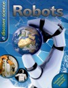 Discover Science: Robots - Clive Gifford