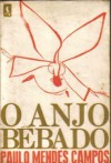 O anjo bêbado - Paulo Mendes Campos