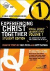 Experiencing Christ Together, Volume 1: Beginning in Jesus and Connecting in Jesus - Brett Eastman, Doug Fields, Dee Eastman