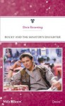 Mills & Boon : Rocky And The Senator's Daughter (Man of the Month) - Dixie Browning