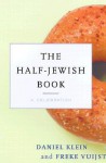 The Half-Jewish Book: A Celebration - Daniel Klein