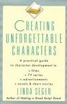 Creating Unforgettable Characters - Linda Seger