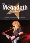 The Megadeth Handbook - Everything You Need to Know about Megadeth - Emily Smith