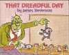 That Dreadful Day - James Stevenson