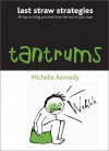 Tantrums - Michelle Kennedy