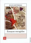 Ensayos Escogidos - Juan Goytisolo