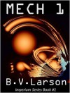 Mech 1: The Parent (Imperium Series, #1) - B.V. Larson