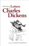 The Selected Letters of Charles Dickens - Jenny Hartley