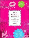 The Beauty Buyble: The Best Beauty Products 2007 - Paula Conway, Maureen Regan