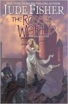 The Rose of the World (Book Three of Fool's Gold) - Jude Fisher