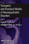 Transgenic And Knockout Models Of Neuropsychiatric Disorders (Contemporary Clinical Neuroscience) - Gene S. Fisch