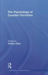 The Psychology of Counter-Terrorism - Andrew Silke