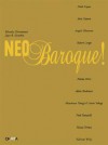 Neo Baroque! - Micaela Giovannotti, Alexis Rockman, Micaela Giovannotti