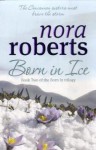 Born in Ice - Nora Roberts