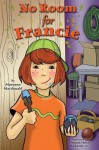 No Room for Francie - Maryann Macdonald