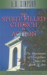 The Spirit-Filled Church in Action - Albert Benjamin Simpson