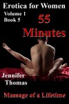 Erotica for Women "55 Minutes" (Book 5) - Jennifer Thomas