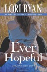 Ever Hopeful: Book One in the Evers, Texas Series (Volume 1) - Lori Ryan