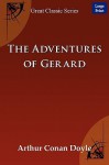 The Adventures of Gerard - Arthur Conan Doyle