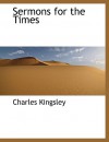 Sermons for the Times - Charles Kingsley