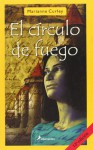 CÍRCULO DE FUEGO, EL (Narrativa Joven) - Marianne Curley