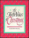 Twelve Voices of Christmas - Woodrow Kroll