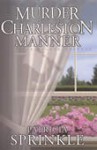 Murder in the Charleston Manner (Sheila Travis Mystery #2) - Patricia Sprinkle