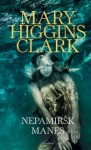 Nepamiršk manęs - Mary Higgins Clark, Liudvikas Gadeikis