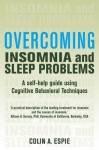 Overcoming Insomnia and Sleep Problems - Colin Espie