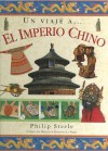 Un Viaje A... El Imperio Chino - Philip Steele